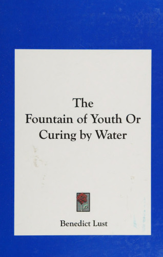The Fountain of Youth Or Curing by Water