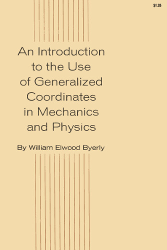 An introduction to generalized coordinates in mechanics and physics