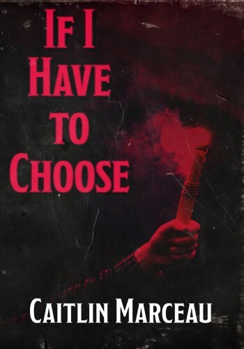 If I Have To Choose