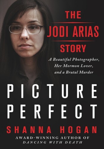 Picture Perfect: The Jodi Arias Story