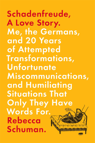 Schadenfreude, a Love Story
