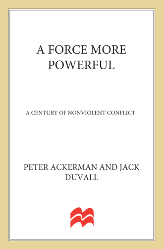A force more powerful: a century of non-violent conflict