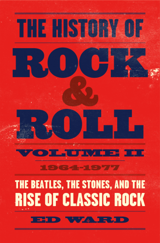 The History of Rock & Roll, Volume 2 1964-1977