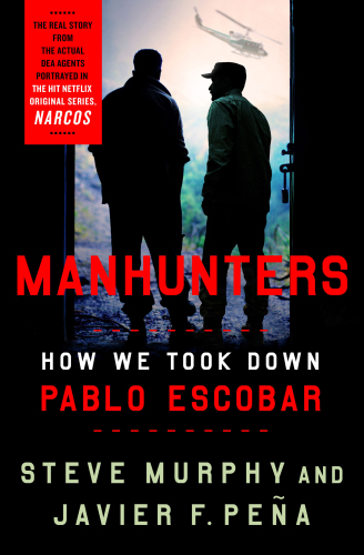 Manhunters: how we took down Pablo Escobar