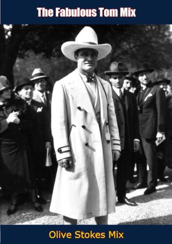 The Fabulous Tom Mix