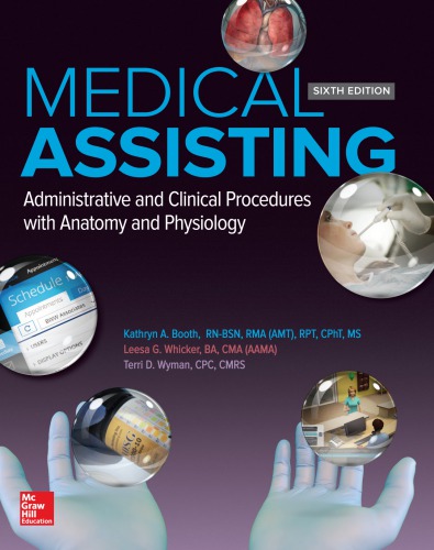 Medical assisting : administrative and clinical procedures with anatomy and physiology.