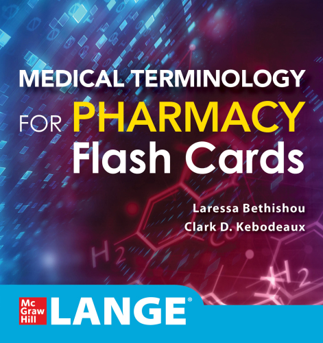 Lange® Medical Terminology for Pharmacy Flash Cards