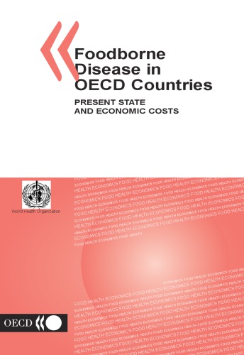 Foodborne Disease in OECD Countries : Present State and Economic Costs.