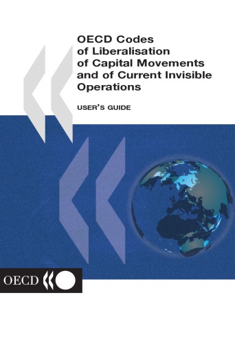 OECD codes of liberalisation of capital movements and of current invisible operations : user’s guide.