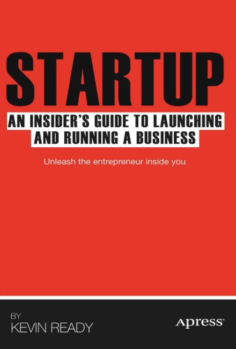 Startup: an Insider's Guide to Launching and Running a Business