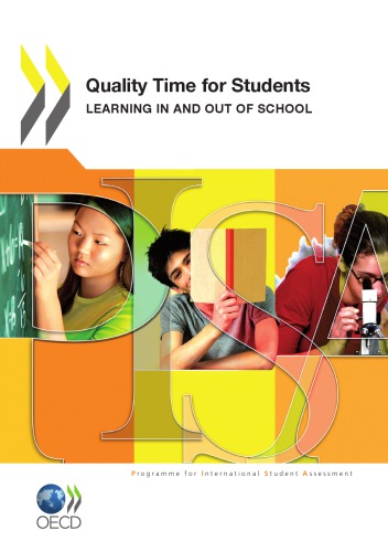 PISA Quality Time for Students : Learning In and Out of School.