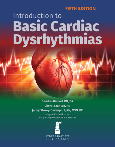 Introduction to Basic Cardiac Dysrhythmias, 5e (Jun 19, 2018)_(1284139689)_(Jones & Bartlett Learning)