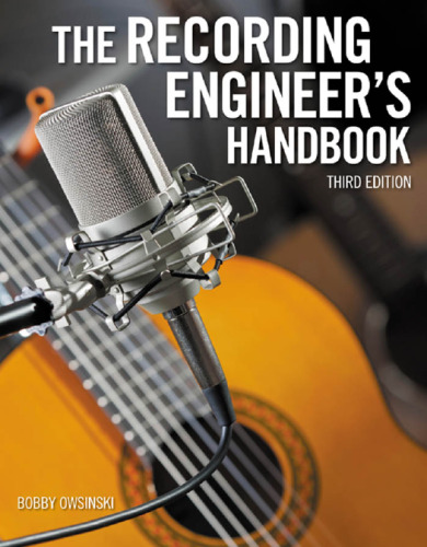 The Recording Engineer's Handbook