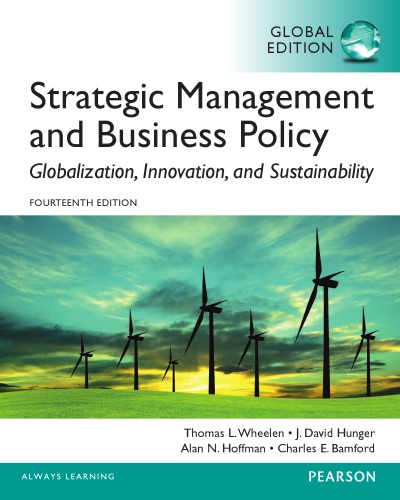 Strategic management and business policy : globalization, innovation and sustainability
