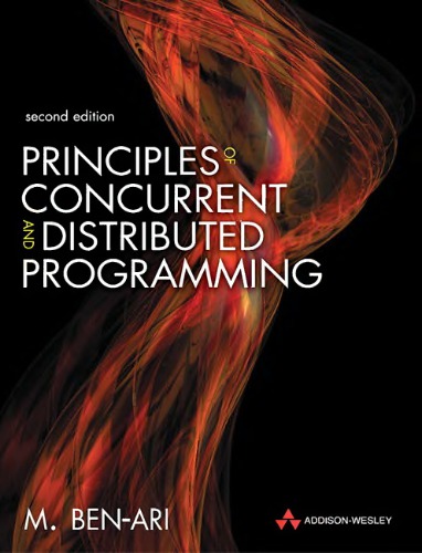 Principles of concurrent and distributed programming: algorithms and models