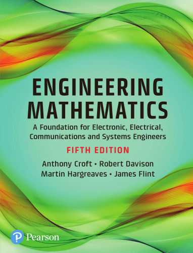 Engineering Mathematics. A Foundation for Electronic, Electrical, Communications and Systems Engineers
