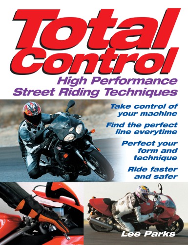 Total control: high performance street riding techniques