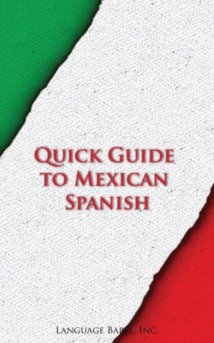 Quick Guide to Mexican Spanish