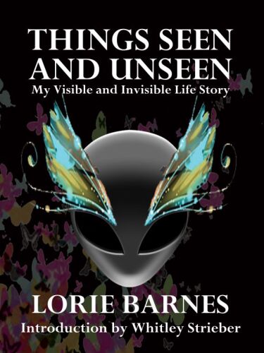 Things Seen and Unseen: My Visible And Invisible Life Story