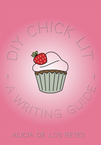 DIY Chick Lit: A Writing Guide