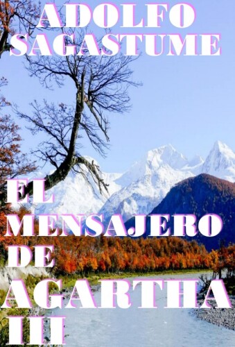 El Mensajero de Agartha III