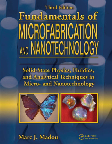 Fundamentals of Microfabrication and Nanotechnology, Three-Volume Set