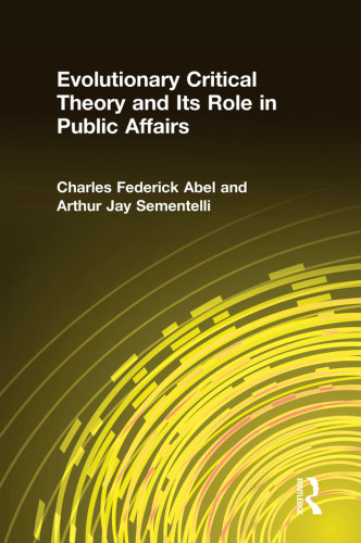 Evolutionary Critical Theory and Its Role in Public Affairs