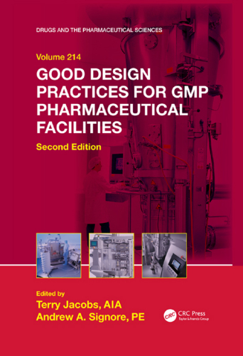 Good design practices for GMP pharmaceutical facilities