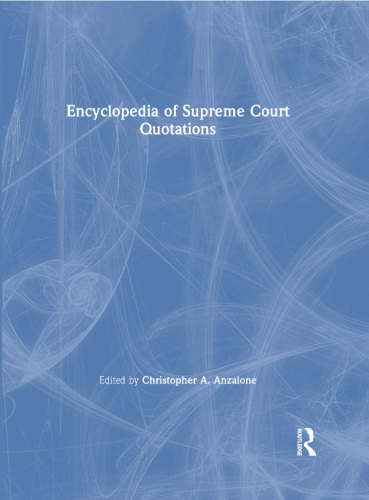 The Encyclopedia of Supreme Court Quotations