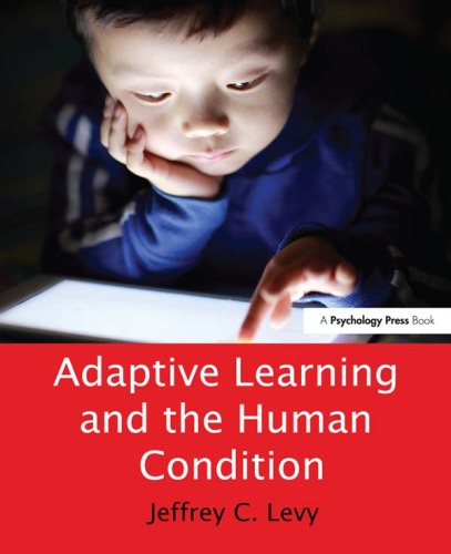 Adaptive Learning and the Human Condition