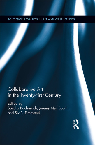 Collaborative Art in the Twenty-first Century