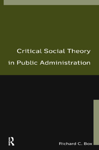 Critical Social Theory in Public Administration
