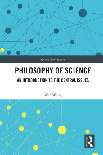 Philosophy of Science: An Introduction to the Central Issues
