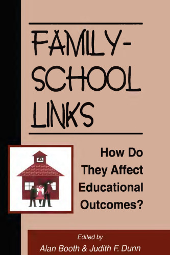 Family-school links : how do they affect educational outcomes?