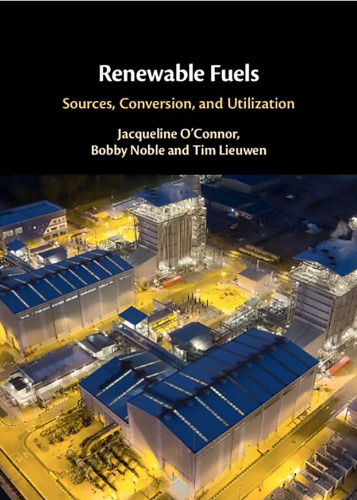 Renewable Fuels: Sources, Conversion, and Utilization