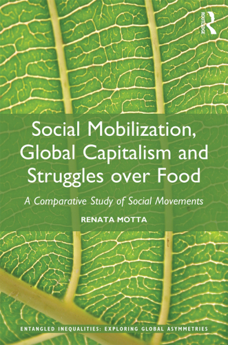 Social Mobilization, Global Capitalism and Struggles over Food