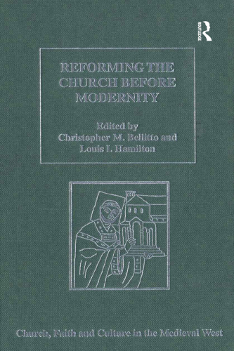 Reforming the Church Before Modernity