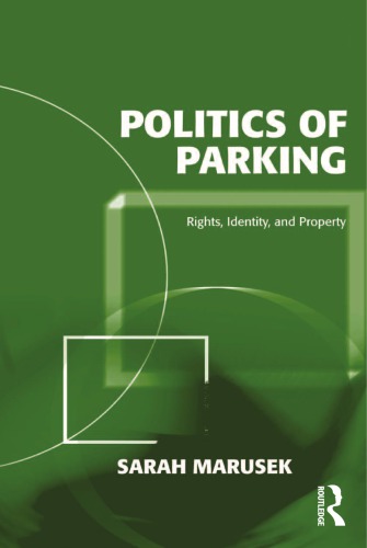 Politics of Parking: Rights, Identity, and Property