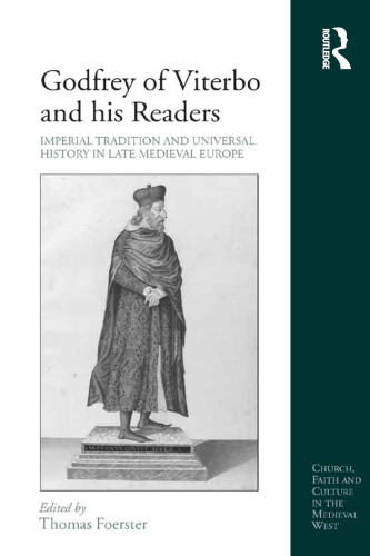 Godfrey of Viterbo and His Readers