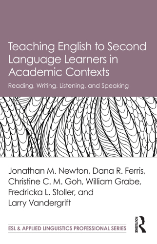 Teaching English to Second Language Learners in Academic Contexts: Reading, Writing, Listening, and Speaking