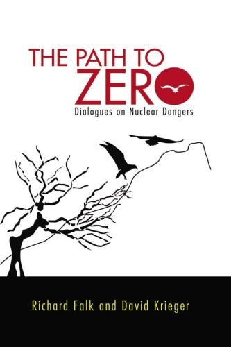 Path to Zero: Dialogues on Nuclear Dangers