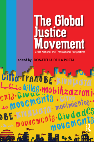 Global Justice Movement: Cross-National and Transnational Perspectives