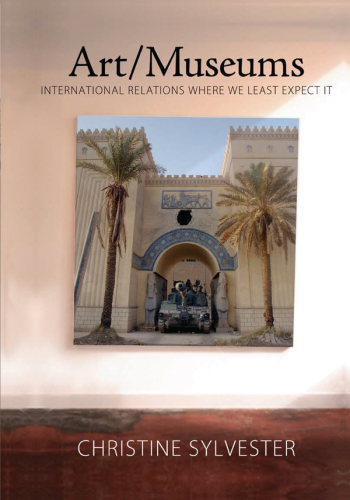 Art/Museums: International Relations Where We Least Expect It