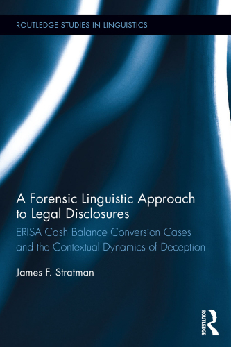 A Forensic Linguistic Approach to Legal Disclosures: ERISA Cash Balance Conversion Cases and the Contextual Dynamics of Deception
