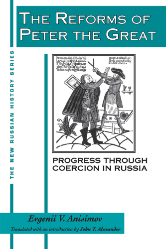 The Reforms of Peter the Great: Progress Through Violence in Russia