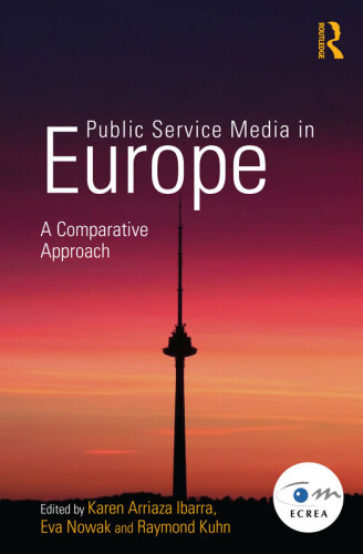 Public Service Media in Europe: A Comparative Approach