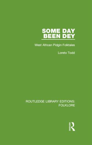 Some Day Been Dey (RLE Folklore)