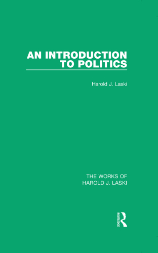 An Introduction to Politics (Works of Harold J. Laski)