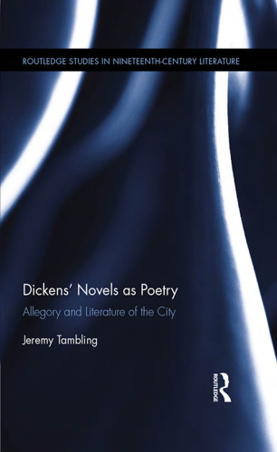 Dickens' Novels As Poetry