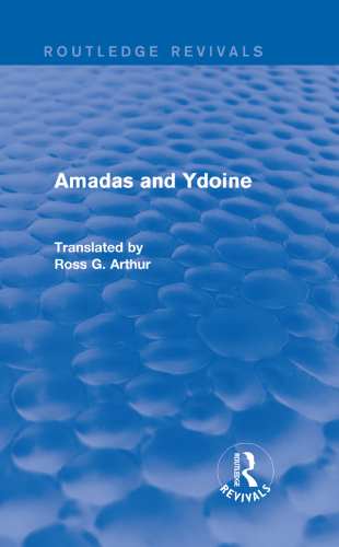Amadas and Ydoine (Routledge Revivals)